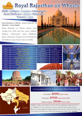 Royal Rajasthan on Wheels Departs Every Sunday from Delhi and Then