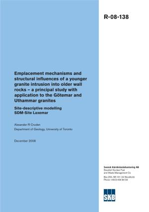 Emplacement Mechanisms and Structural Influences of A