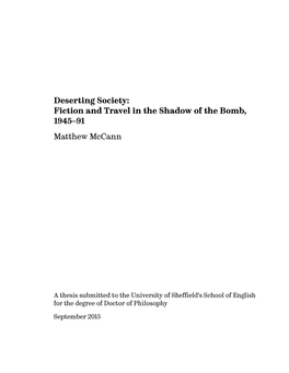Deserting Society: Fiction and Travel in the Shadow of the Bomb, 1945–91 Matthew Mccann