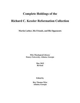 Complete Holdings of the Richard C. Kessler Reformation Collection