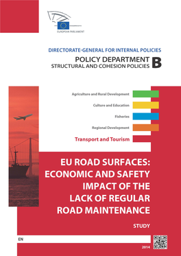 Eu Road Surfaces: Economic and Safety Impact of the Lack of Regular Road Maintenance