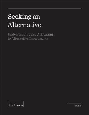 Seeking an Alternative