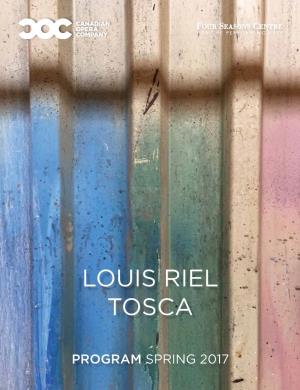 Louis Riel Tosca