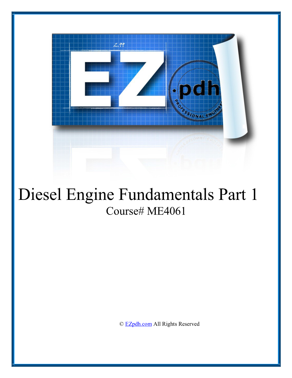 Diesel Engine Fundamentals Part 1 Course# ME4061