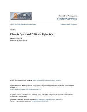 Ethnicity, Space, and Politics in Afghanistan