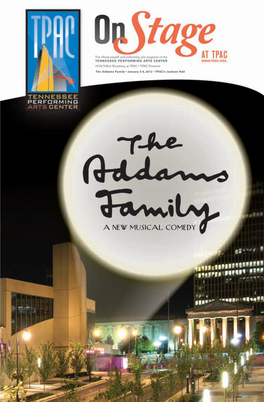 The Addams Family • January 3-8, 2012 • TPAC’S Jackson Hall