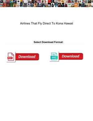 Airlines That Fly Direct to Kona Hawaii
