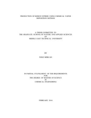 Production of Boron Nitride Using Chemical Vapor Deposition Method a Thesis Submitted to the Graduate School of Nature