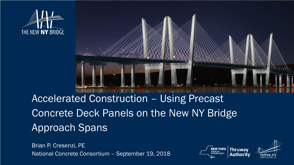 Using Precast Concrete Deck Panels on the New NY Bridge Approach Spans