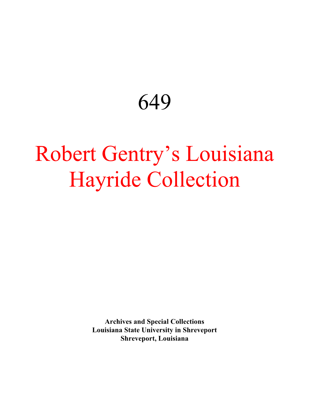 649 Robert Gentry‟S Louisiana Hayride Collection