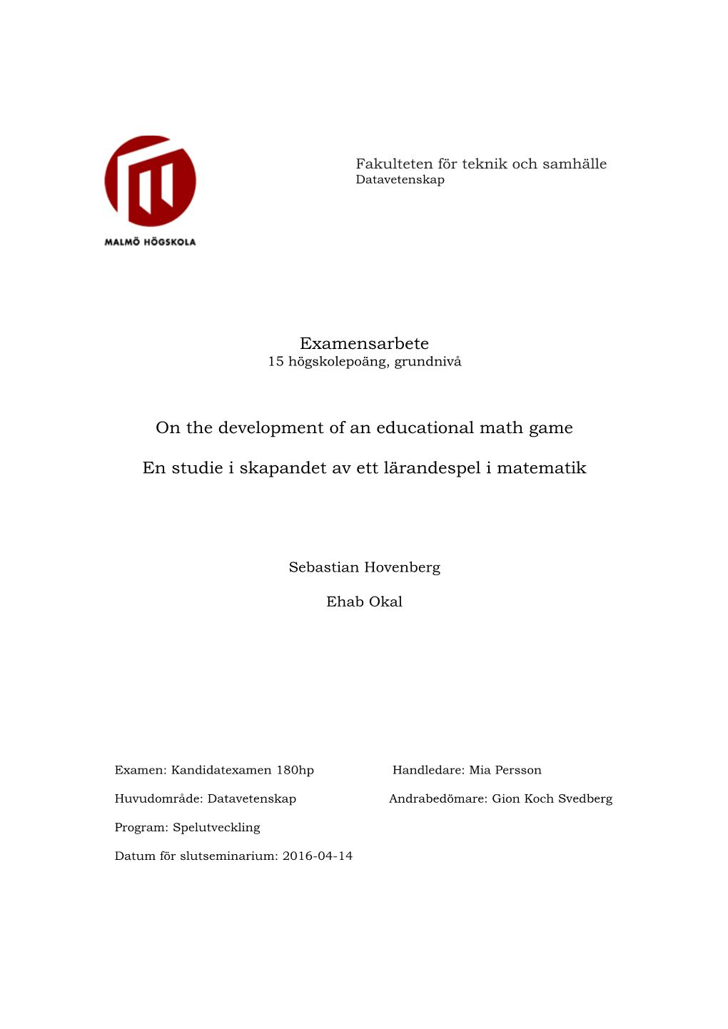 Examensarbete on the Development of an Educational Math