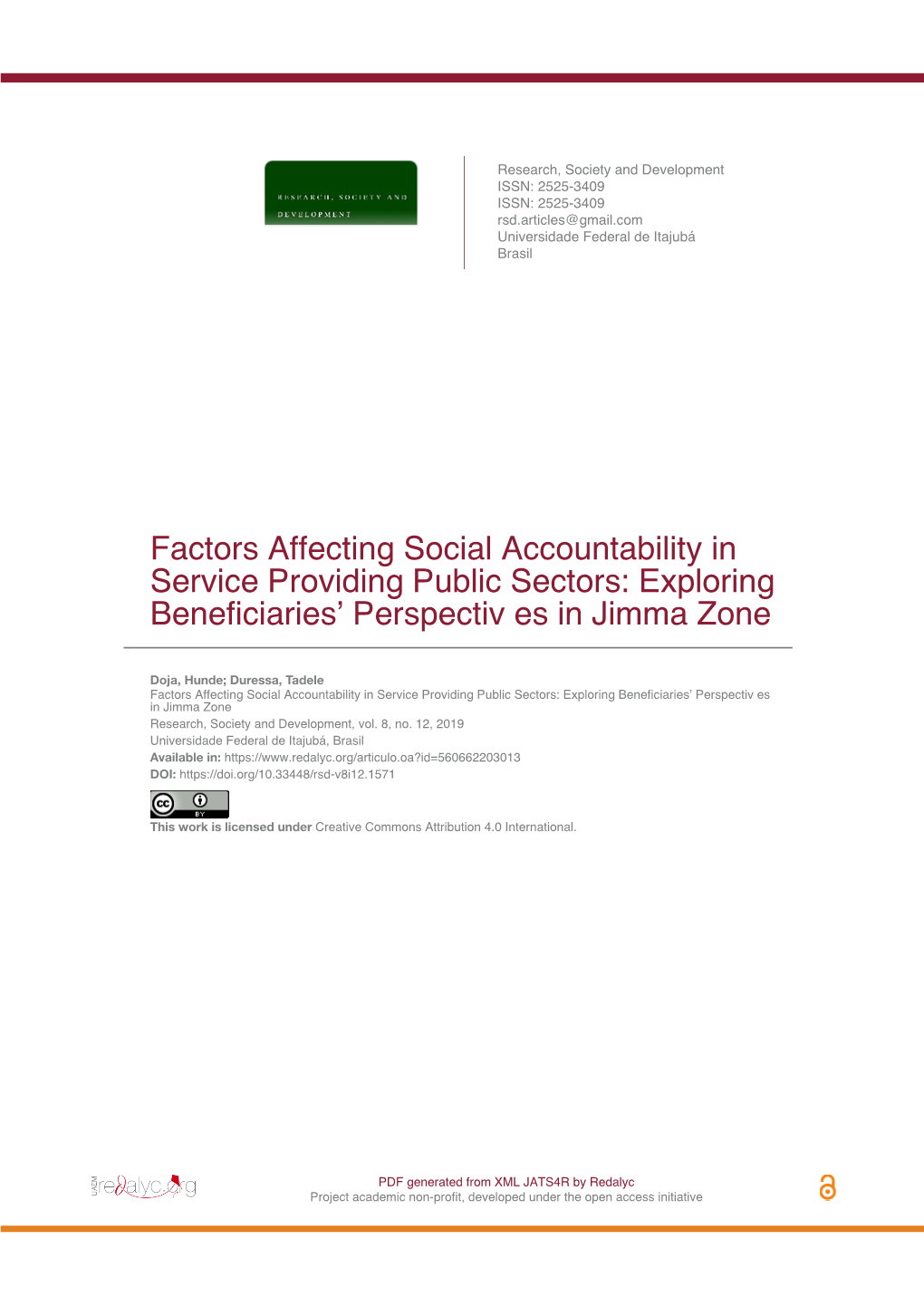 Factors Affecting Social Accountability in Service Providing Public Sectors: Exploring Beneficiaries' Perspectiv Es in Jimma Z