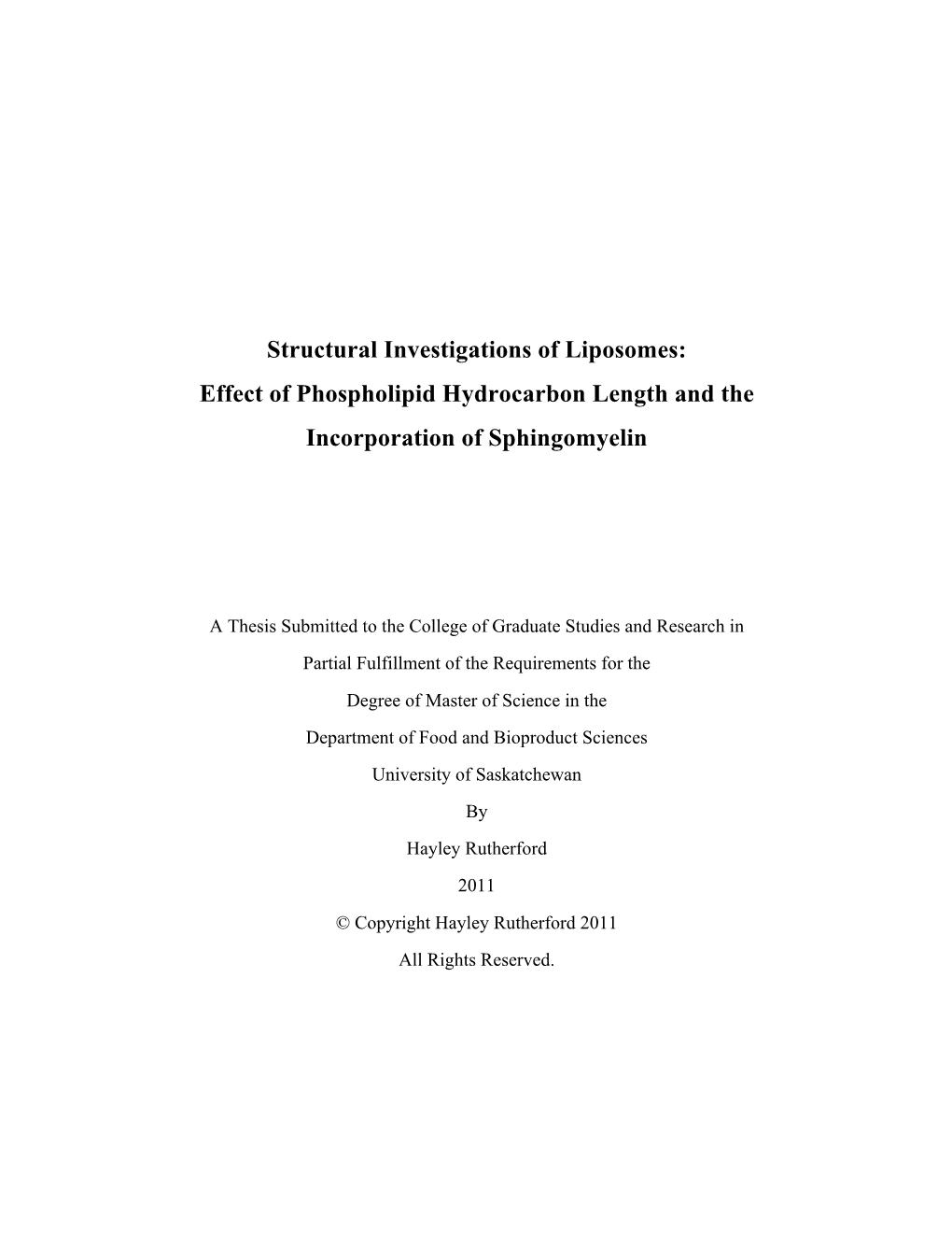 Structural Investigations of Liposomes: Effect of Phospholipid Hydrocarbon Length and the Incorporation of Sphingomyelin