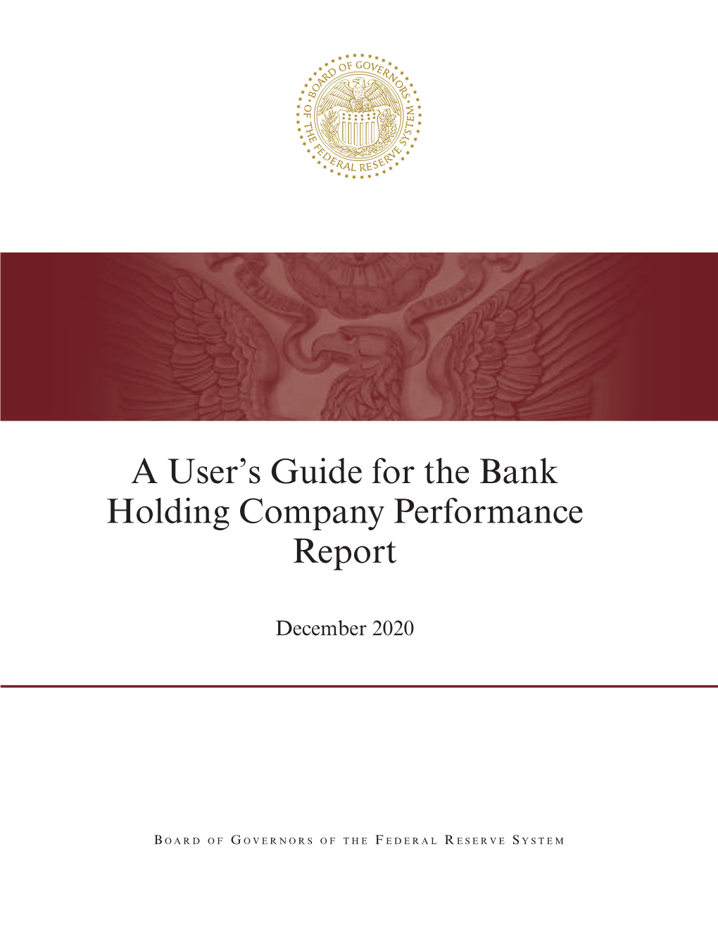 A User's Guide for the Bank Holding Company Performance Report