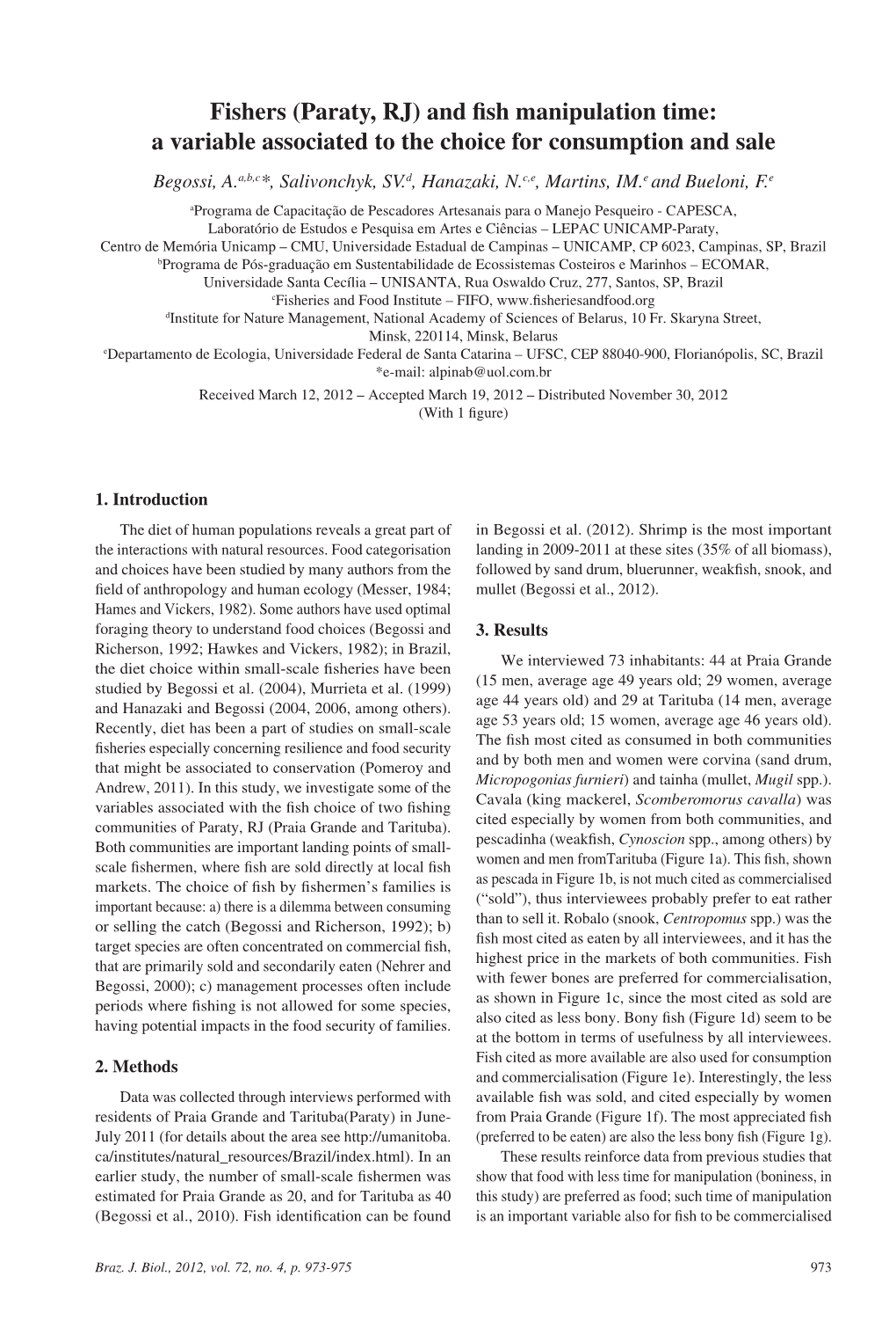 Fishers (Paraty, RJ) and Fish Manipulation Time: a Variable