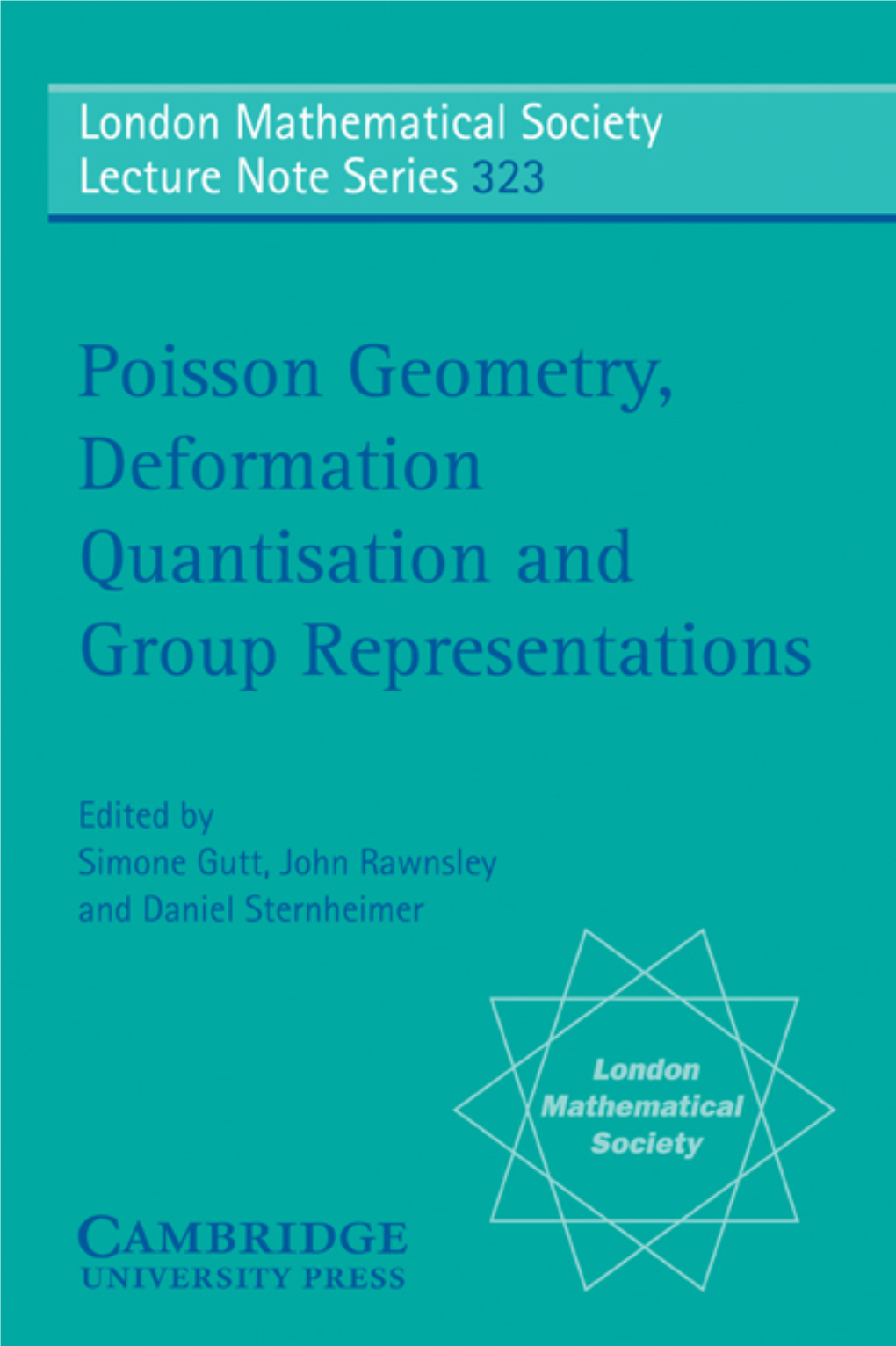 Poisson Geometry, Deformation Quantisation and Group Representations