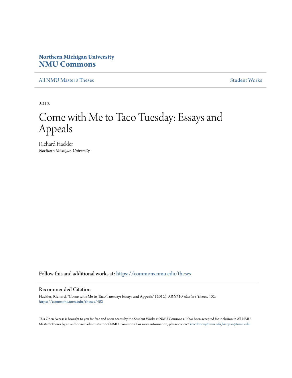 Come with Me to Taco Tuesday: Essays and Appeals Richard Hackler Northern Michigan University