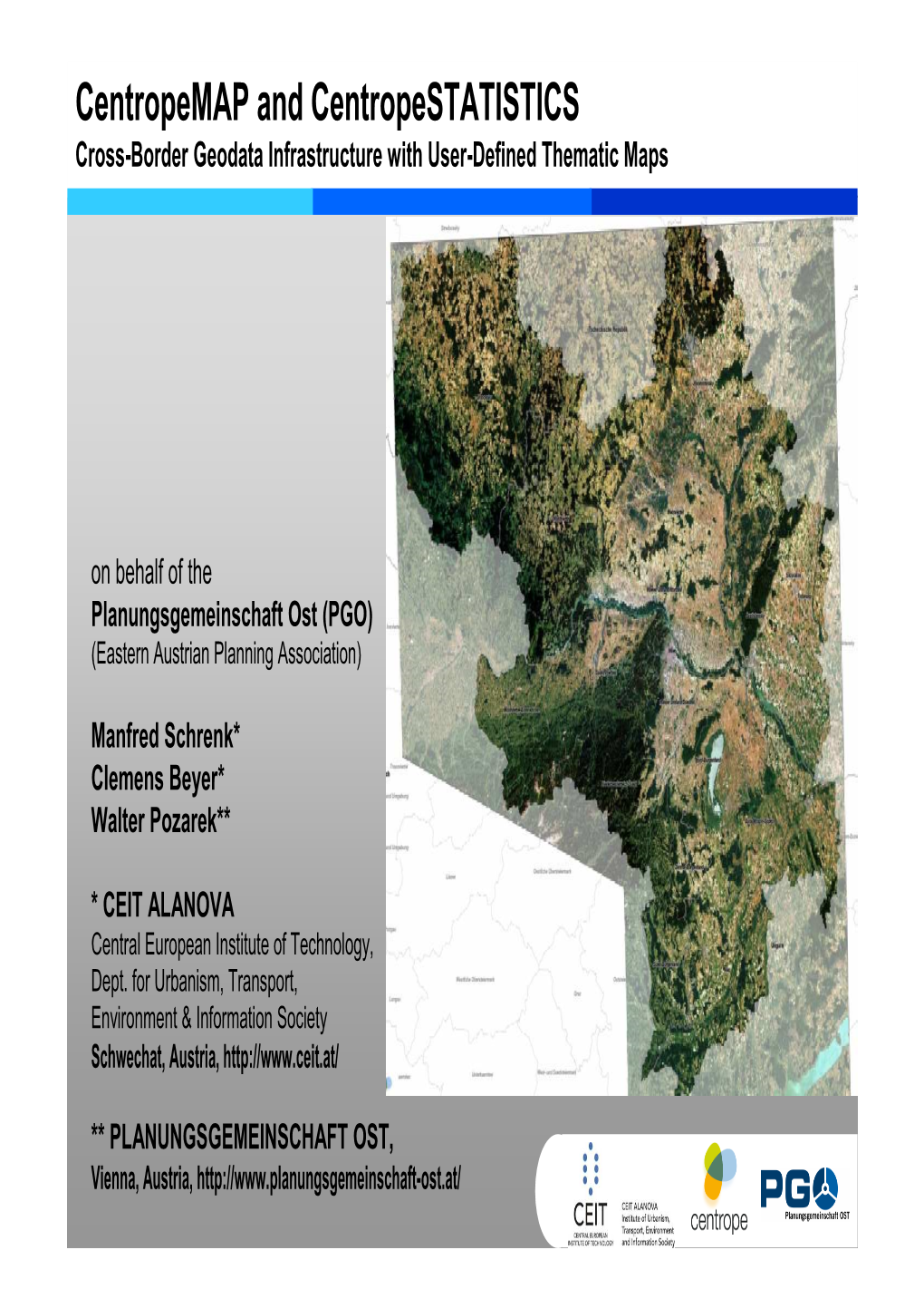 Centropemap and Centropestatistics Cross-Border Geodata Infrastructure with User-Defined Thematic Maps