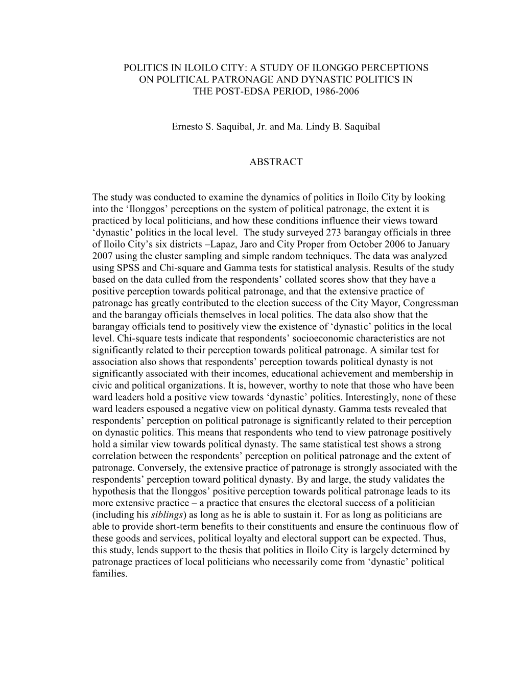 A Study of Ilonggo Perceptions on Political Patronage and Dynastic Politics in the Post-Edsa Period, 1986-2006