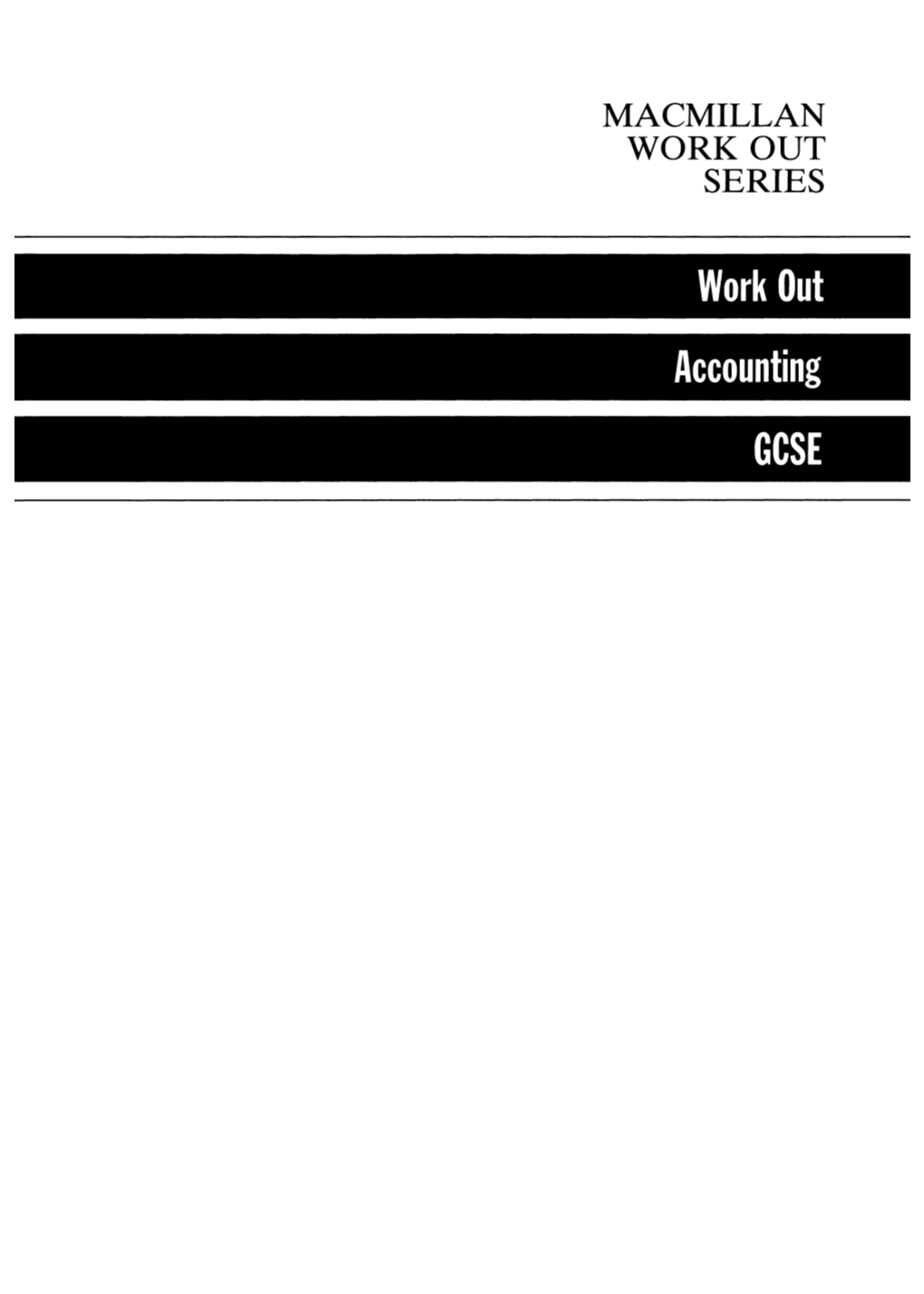 Work out Accounting GCSE the Titles in This Series0