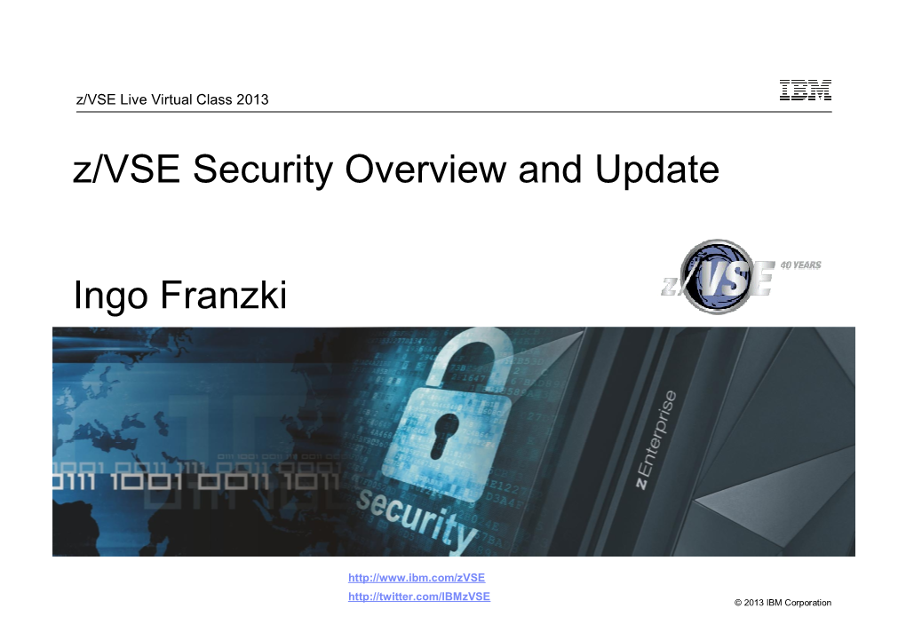 Z/VSE Security Overview and Update Ingo Franzki