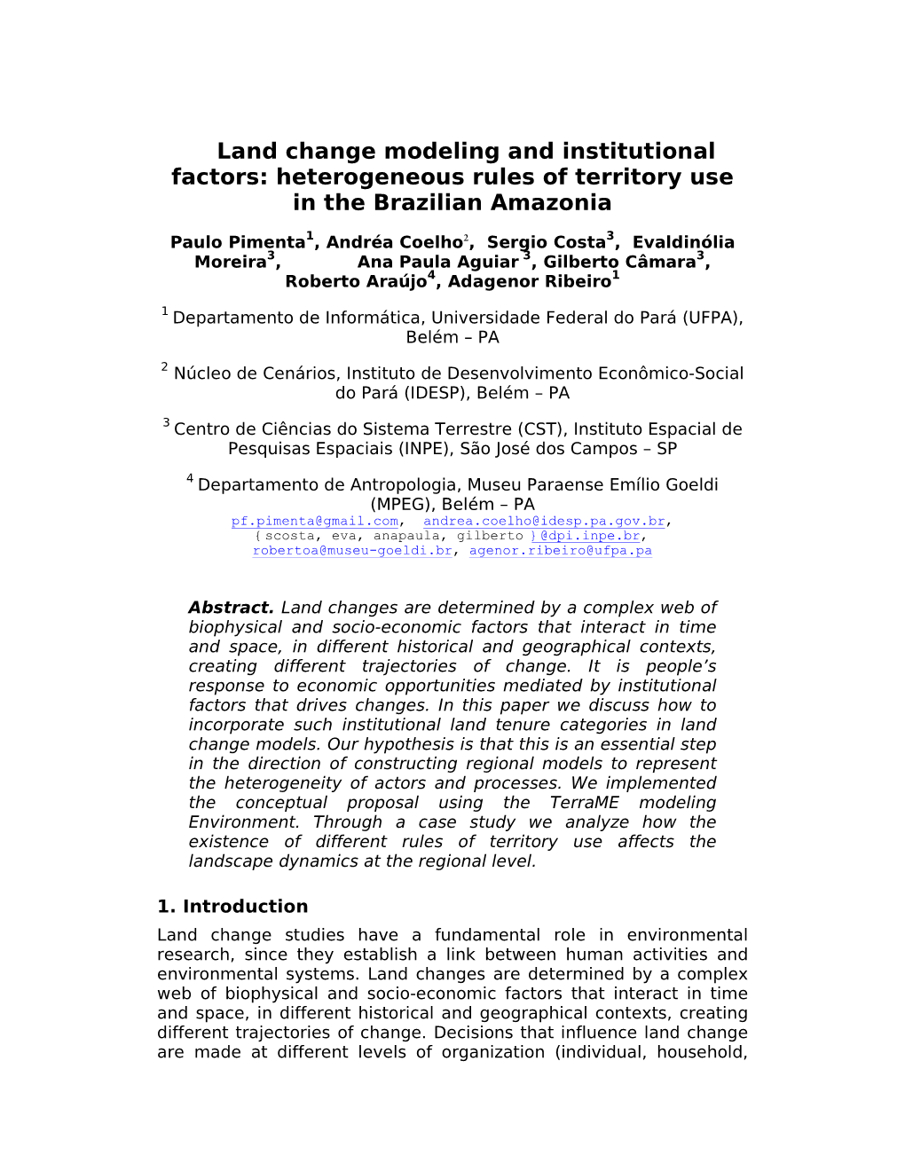 Land Change Modeling and Institutional Factors: Heterogeneous Rules of Territory Use in the Brazilian Amazonia