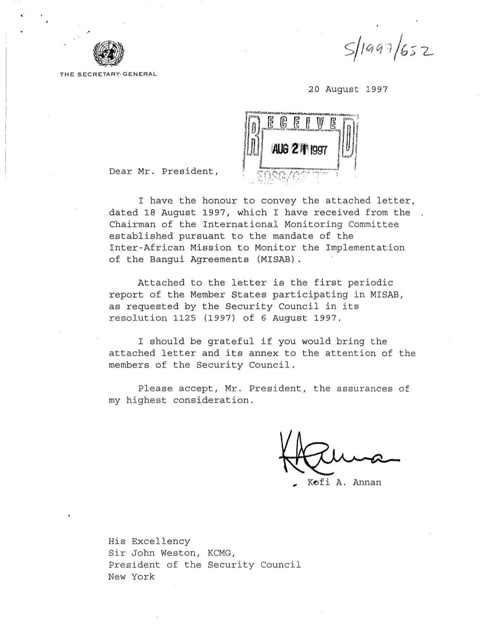 20 August 1997 Dear Mr. President, I Have the Honour to Convey The