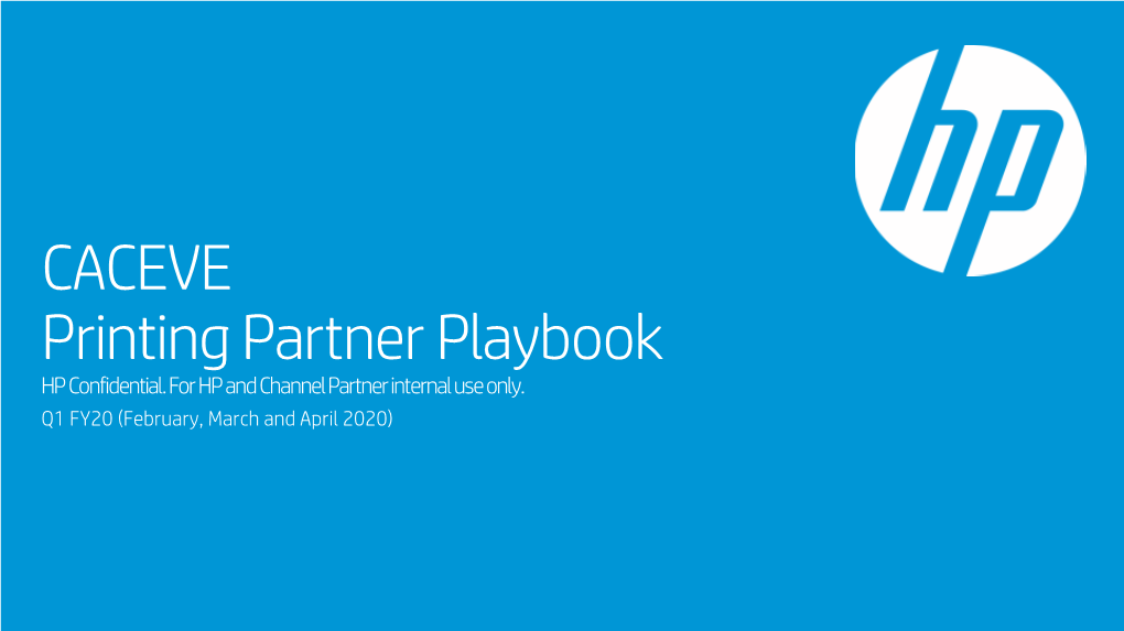 CACEVE Printing Partner Playbook HP Confidential