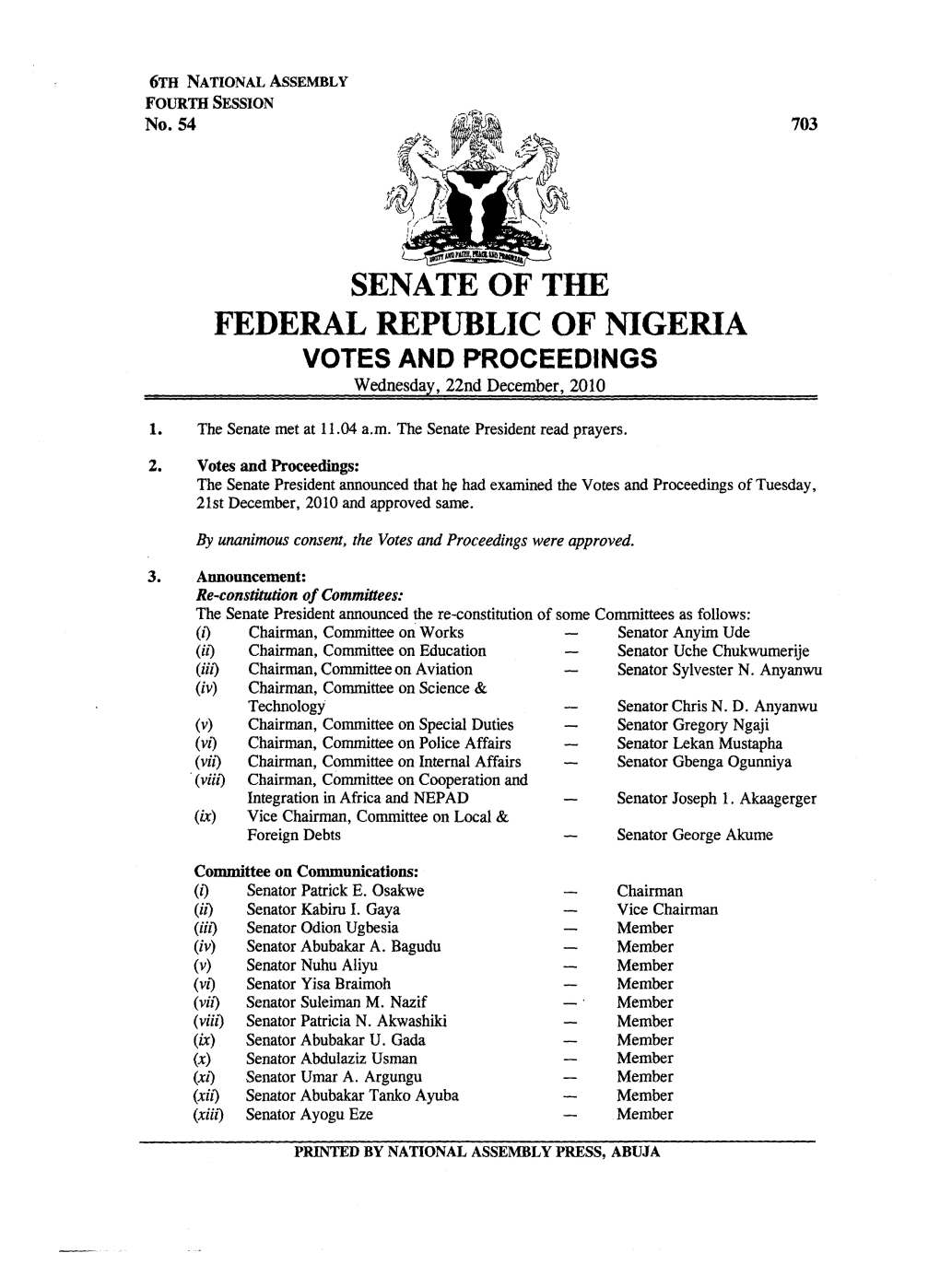 SENATE of the FEDERAL REPUBLIC of NIGERIA VOTES and PROCEEDINGS Wednesday, 22Nd December, 2010