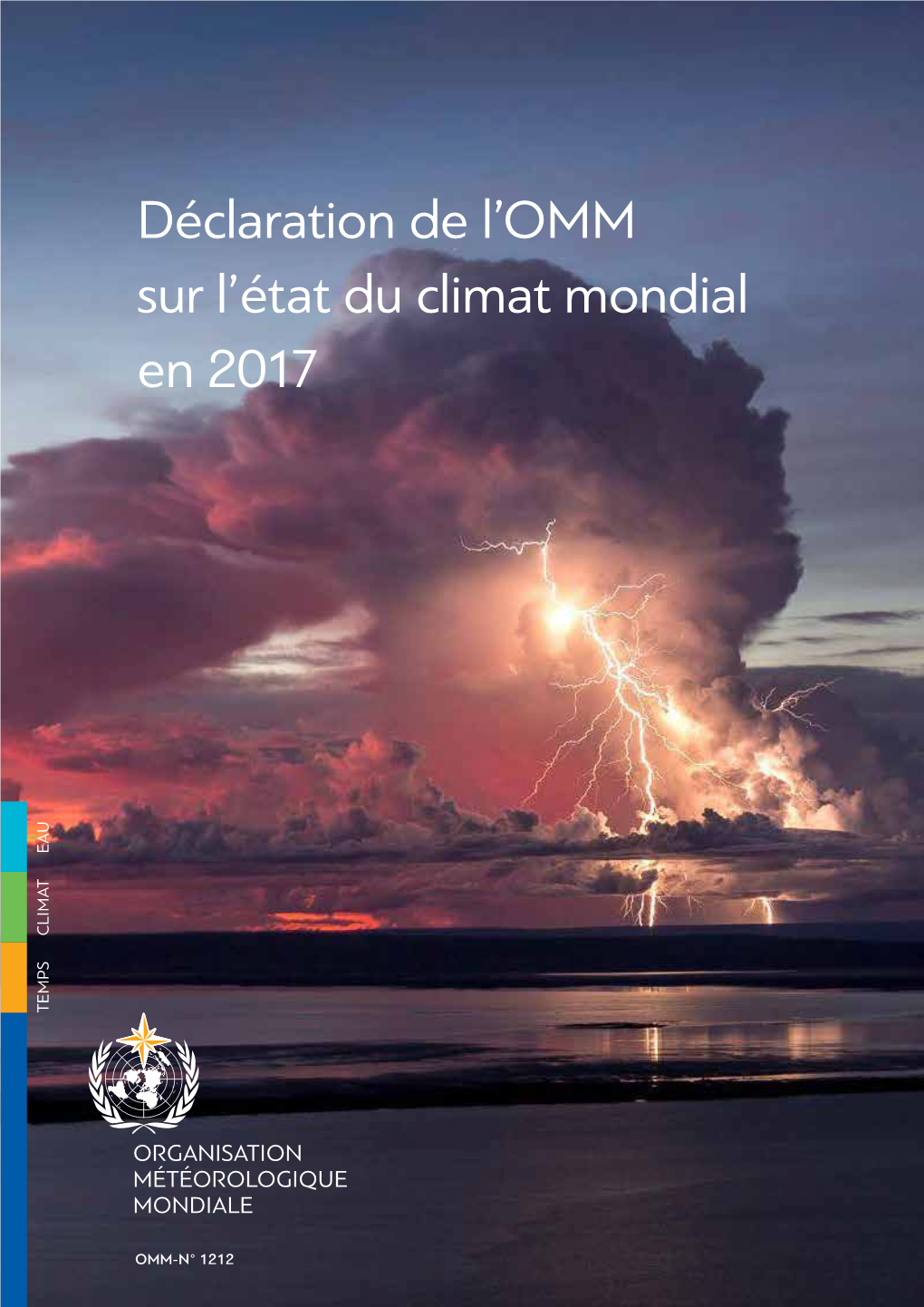 Déclaration De L'omm Sur L'état Du Climat Mondial En 2017