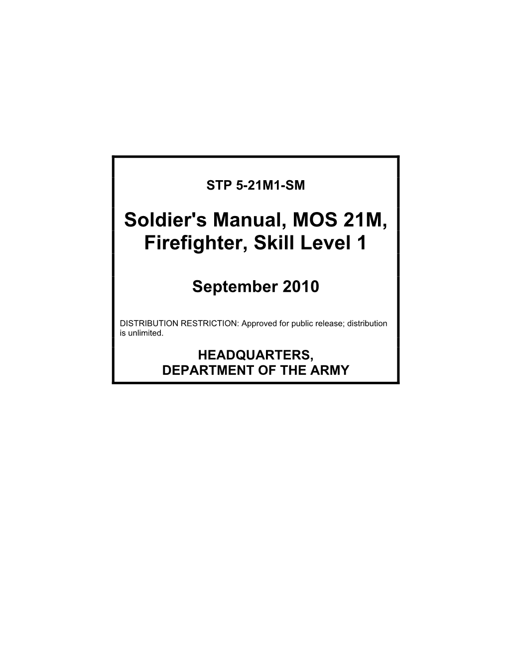 Soldier's Manual, MOS 21M, Firefighter, Skill Level 1