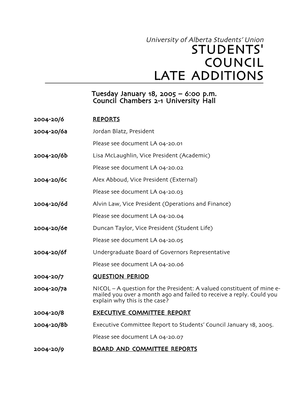 Students' Council Late Additions