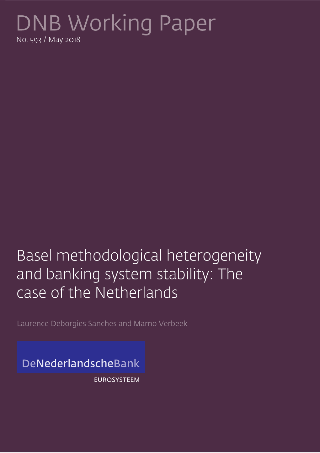 Basel Methodological Heterogeneity and Banking System Stability: the Case of the Netherlands