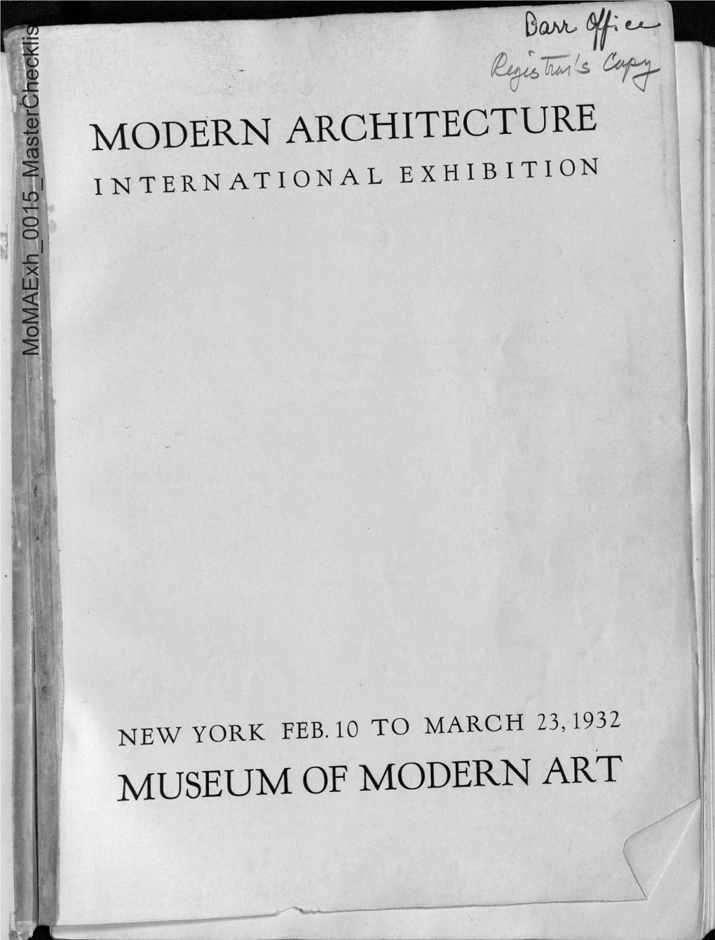 MODERN ARCHITECTURE INTERNATIONAL EXHIBITION I, Momaexh 0015 Masterchecklist