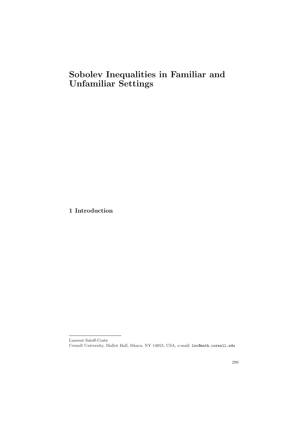 Sobolev Inequalities in Familiar and Unfamiliar Settings