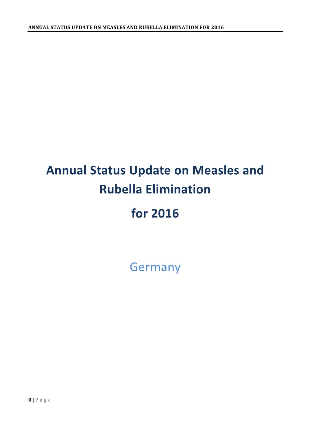 Annual Status Update on Measles and Rubella Elimination for 2016