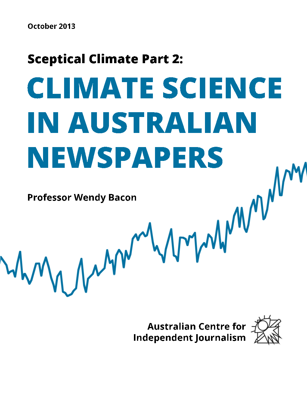 Sceptical Climate Part 2: CLIMATE SCIENCE in AUSTRALIAN NEWSPAPERS