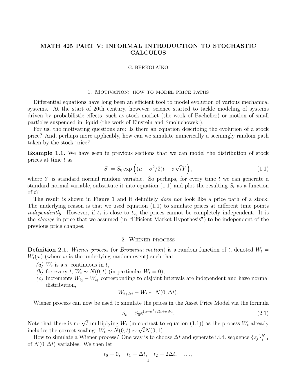 Informal Introduction to Stochastic Calculus 1