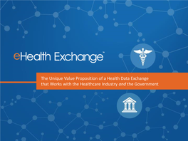 Ehealth Exchange Is One of the Largest Public-Private Health Information Networks in America