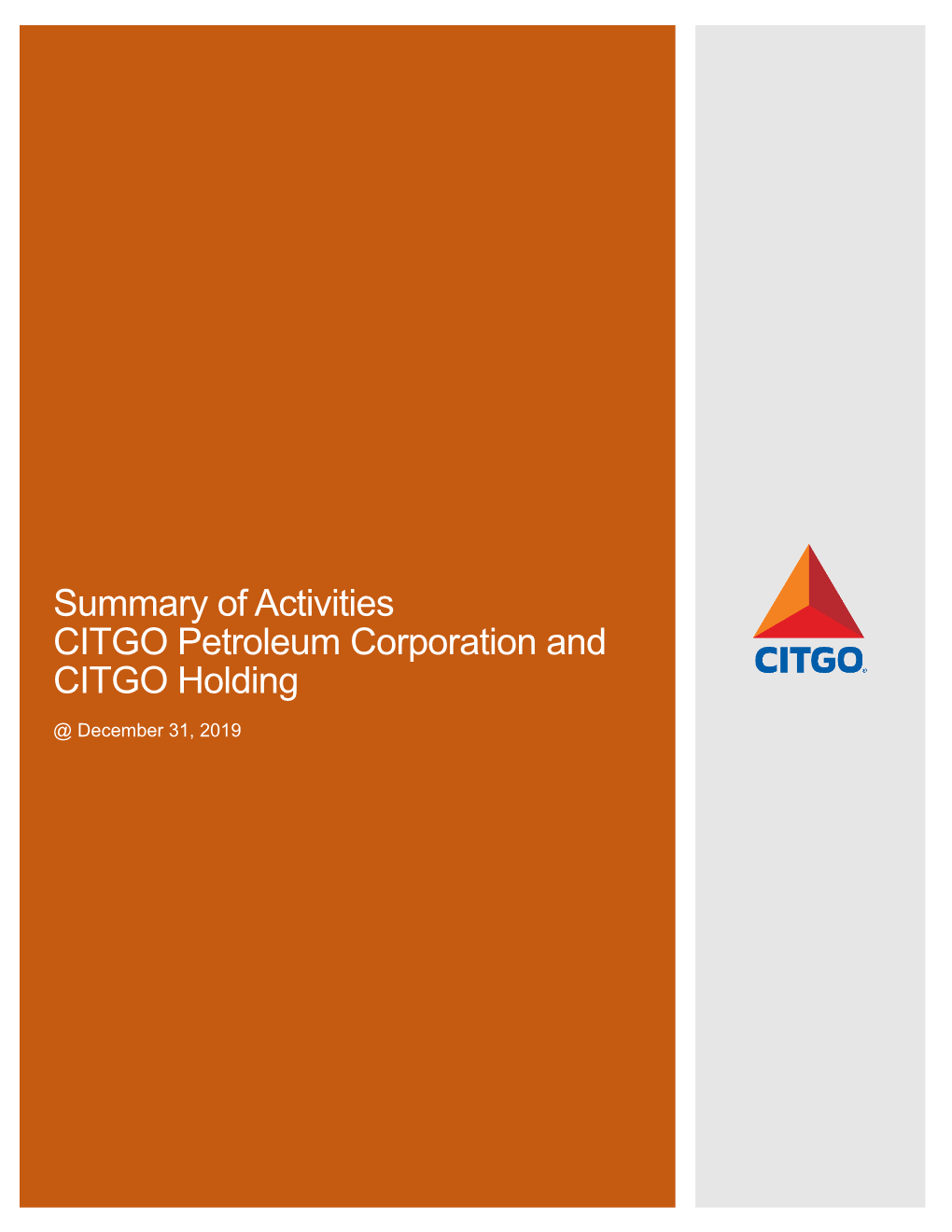 Summary of Activities CITGO Petroleum Corporation and CITGO Holding