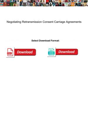 Negotiating Retransmission Consent Carriage Agreements