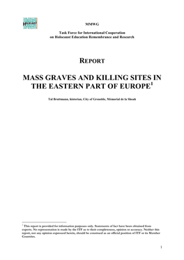Mass Graves and Killing Sites in the Eastern Part of Europe1