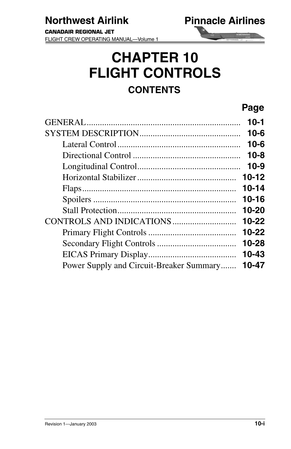 CHAPTER 10 FLIGHT CONTROLS CONTENTS Page GENERAL