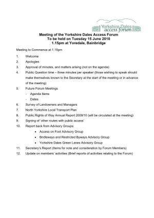 Meeting of the Yorkshire Dales Access Forum to Be Held on Tuesday 15 June 2010 1.15Pm at Yoredale, Bainbridge