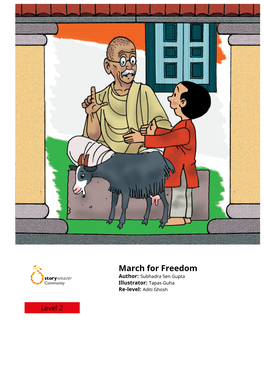 March for Freedom Author: Subhadra Sen Gupta Illustrator: Tapas Guha Re-Level: Aditi Ghosh - at SABARMATI ASHRAM - Dhani Looked Anxious