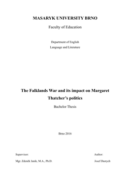 MASARYK UNIVERSITY BRNO the Falklands War and Its Impact On
