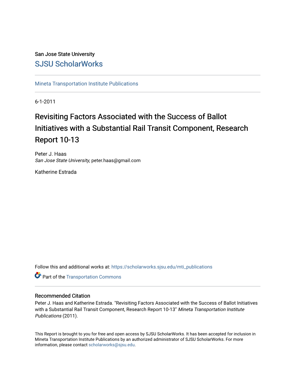 Revisiting Factors Associated with the Success of Ballot Initiatives with a Substantial Rail Transit Component, Research Report 10-13