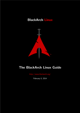 Blackarch Linux, the Blackarch Linux Guide