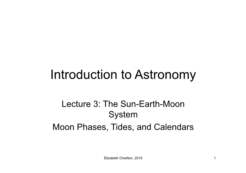 lecture-3-the-sun-earth-moon-system-moon-phases-tides-and-calendars