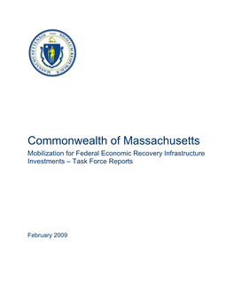 Commonwealth of Massachusetts Mobilization for Federal Economic Recovery Infrastructure Investments – Task Force Reports